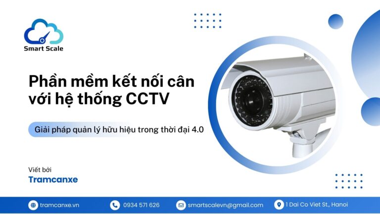 Phần mềm kết nối cân với hệ thống CCTV