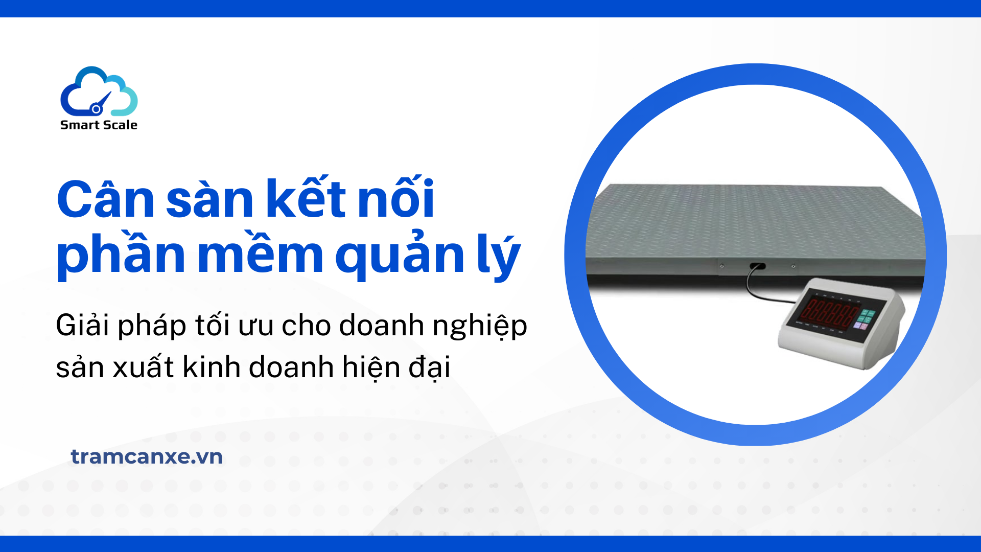 cân sàn kết nối phần mềm quản lý