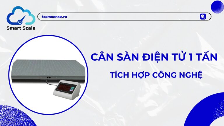 Cân sàn điện tử 1 tấn: Tích hợp công nghệ tiên tiến trong đo lường và kiểm soát khối lượng