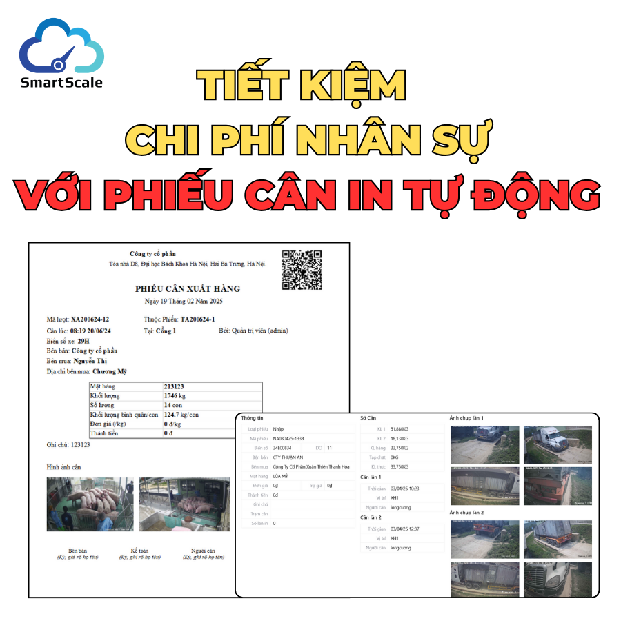 Tính năng lưu và in phiếu cân tự động: Tối ưu hóa quy trình, giảm thao tác và tiết kiệm chi phí nhân sự