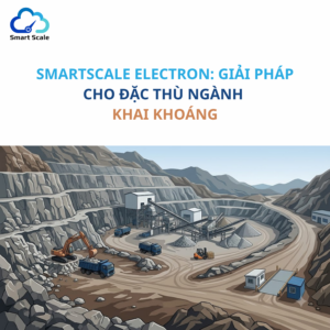 SmartScale cho ngành khai khoáng: khi lưu lượng xe lớn không còn là bài toán khó kiểm soát