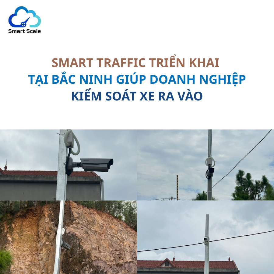 Smart Traffic triển khai tại mỏ ở Bắc Ninh – giúp doanh nghiệp quản lý xe ra vào tránh thất thoát