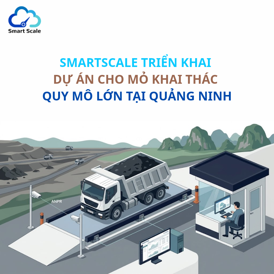 Toàn cảnh dự án trạm cân thông minh SmartScale cho mỏ khai thác quy mô lớn tại Quảng Ninh